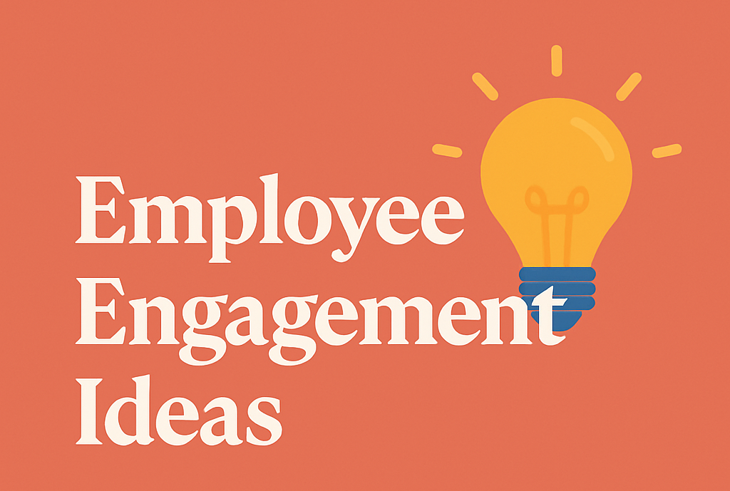 Employee Engagement Ideas